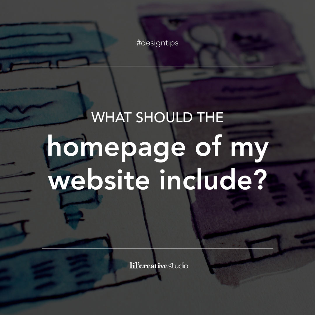 What should the homepage of my website include?