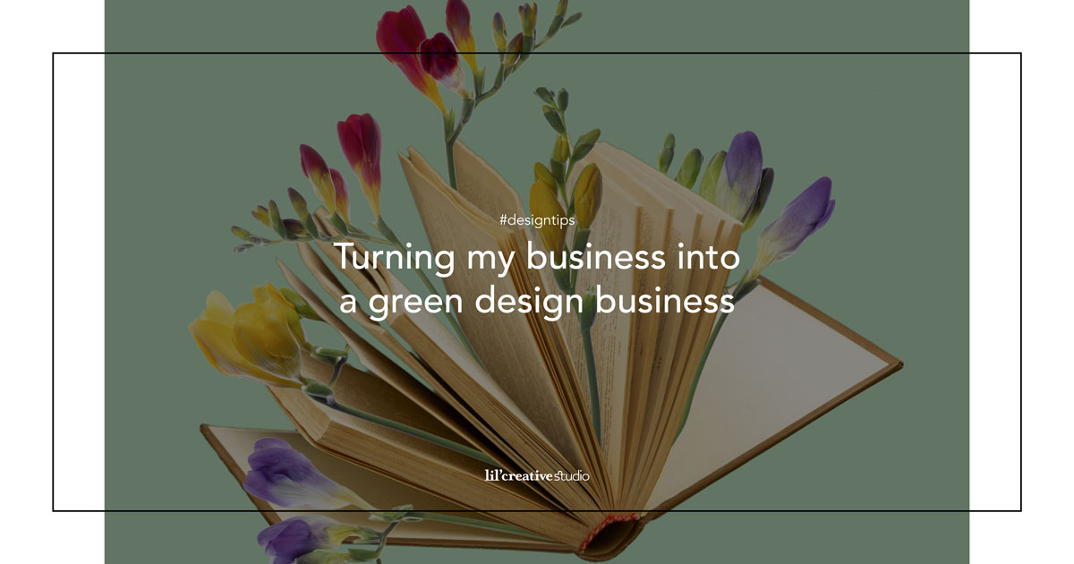 Flowers growing out of an open book - image concept for turning my business into a Green Design Business