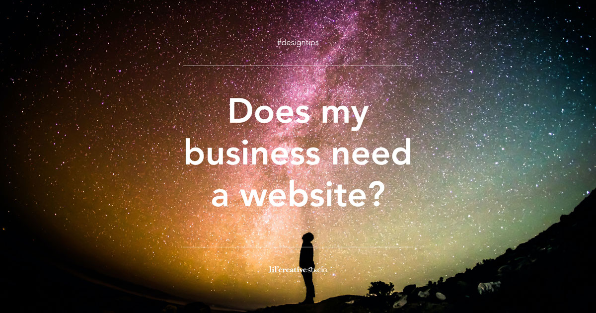 Person looking up at a starry night sky asking themselves does my business need a website
